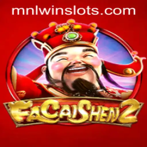 Unveiling FaCaiShen2: An Exciting Journey into Fortune and Triumph with MNLWin