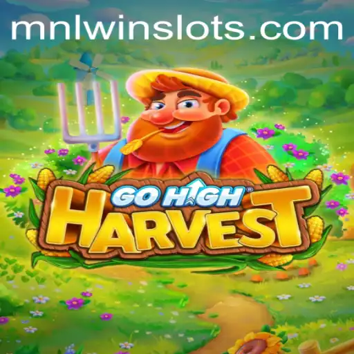 GoHighHarvest: Winning the Thrill with MNLWin