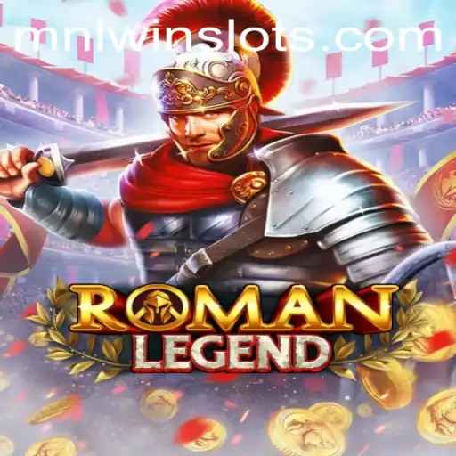 Discover the Thrilling World of RomanLegend: A Captivating Adventure with MNLWin