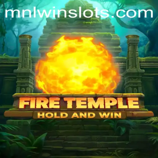 FireTemple: Embark on an Epic Journey with MNLWin